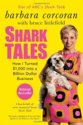 book Shark Tales: How I Turned $1,000 into a Billion Dollar Business