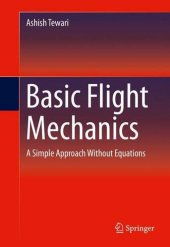 book Basic Flight Mechanics: A Simple Approach Without Equations