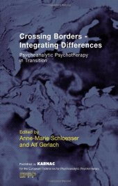 book Crossing Borders - Integrating Differences: Psychoanalytic Psychotherapy in Transition