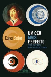 book Um céu mais perfeito - Como Copérnico revolucionou o Cosmos