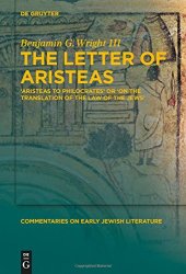 book The Letter of Aristeas: ‘Aristeas to Philocrates’ or ‘On the Translation of the Law of the Jews’