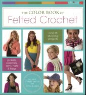 book The Color Book of Felted Crochet