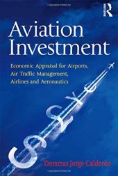 book Aviation Investment: Economic Appraisal for Airports, Air Traffic Management, Airlines and Aeronautics