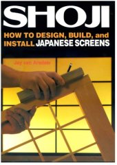 book Shoji  How to Design, Build, and Install Japanese Screens