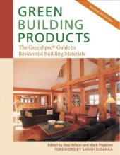 book Green Building Products  The GreenSpec Guide to Residential Building Materials (3rd Edition)