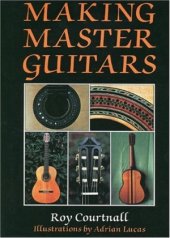 book Making Master Guitars