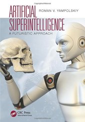 book Artificial Superintelligence: A Futuristic Approach