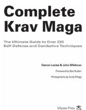 book Complete Krav Maga  The Ultimate Guide to Over 230 Self-Defense and Combative Techniques