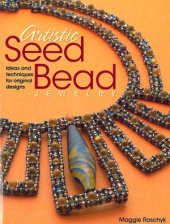 book Artistic Seed Bead Jewelry  Ideas and Techniques for Original Designs