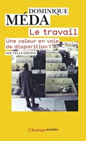 book Le Travail : une valeur en voie de disparition ?