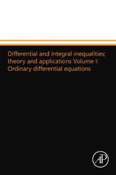 book Differential and integral inequalities; Theory and Applications Volume I: Ordinary differential equations