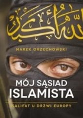 book Mój sąsiad islamista. Kalifat u drzwi Europy