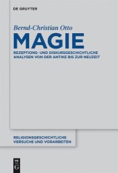 book Magie: Rezeptions- und diskursgeschichtliche Analysen von der Antike bis zur Neuzeit