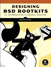 book Designing BSD Rootkits: An Introduction to Kernel Hacking