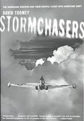 book Stormchasers : the Hurricane Hunters and their fateful flight into Hurricane Janet