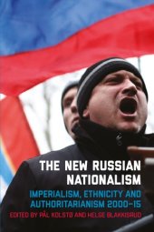 book The New Russian Nationalism: Imperialism, Ethnicity and Authoritarianism 2000–2015