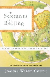 book The Sextants of Beijing: Global Currents in Chinese History