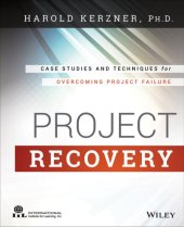 book Project Recovery: Case Studies and Techniques for Overcoming Project Failure