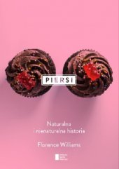 book Piersi. Naturalna i nienaturalna historia