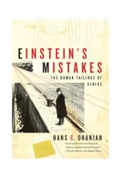 book Einstein’s Mistakes: The Human Failings of Genius