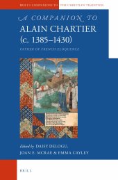 book A Companion to Alain Chartier (c. 1385-1430): Father of French Eloquence