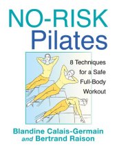 book No-Risk Pilates: 8 Techniques for a Safe Full-Body Workout