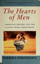 book The Hearts of Men: American Dreams and the Flight from Commitment