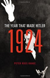 book 1924: The Year That Made Hitler