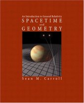 book Spacetime and geometry: an introduction to General Relativity