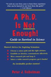 book A Ph.D. is not enough: a guide to survival in science