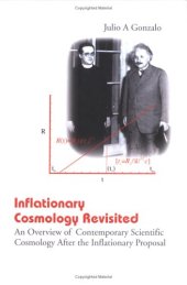 book Inflationary cosmology revisited: an overview of contemporary scientific cosmology after the inflationary proposal