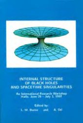 book Internal structure of black holes and spacetime singularities: an international research workshop, Haifa, June 29-July 3, 1997