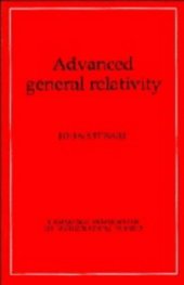 book Advanced general relativity