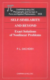 book Self-similarity and beyond: exact solutions of nonlinear problems