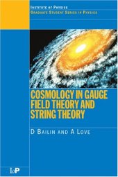 book Cosmology in gauge field theory and string theory