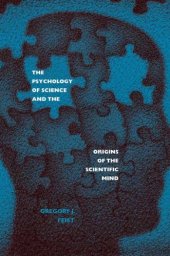 book The psychology of science and the origins of the scientific mind