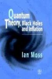 book Quantum theory, black holes, and inflation