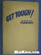 book Get Tough!: How to Win in Hand-To-Hand Fighting