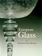 book European Glass in the J. Paul Getty Museum