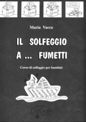 book Il solfeggio a... fumetti. Corso di solfeggio per bambini