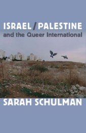 book Israel/Palestine and the Queer International