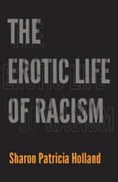 book The Erotic Life of Racism