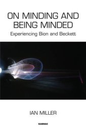 book On Minding and Being Minded: Experiencing Bion and Beckett