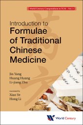 book World century compendium to TCM: Introduction to formulae of traditional chinese medicine