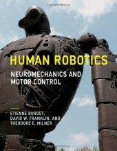 book Human Robotics: Neuromechanics and Motor Control