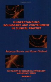 book Understanding Boundaries and Containment in Clinical Practice