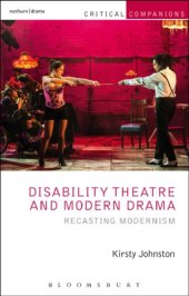 book Disability Theatre and Modern Drama: Recasting Modernism