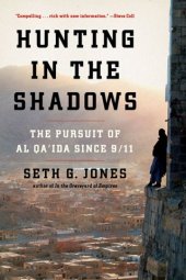 book Hunting in the Shadows: The Pursuit of Al Qa’ida since 9/11