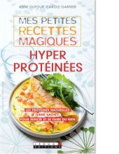 book Mes petites recettes magiques hyperprotéinées