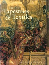 book French Tapestries and Textiles